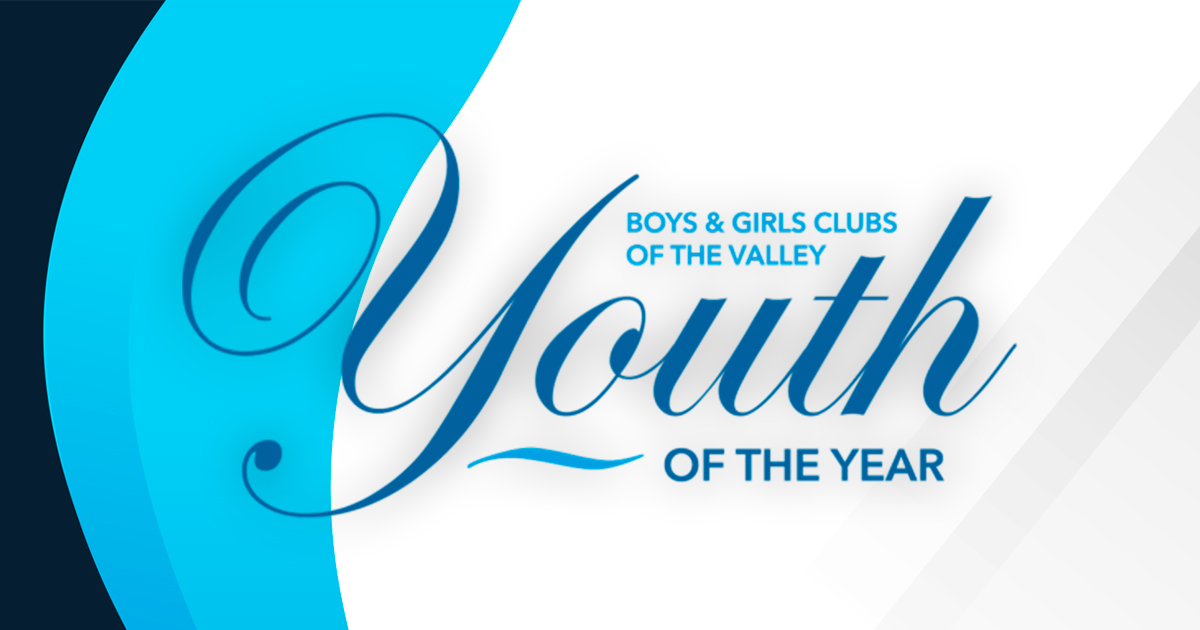 Celebrating Youth Event 2024 2025 Boys & Girls Clubs of the Valley